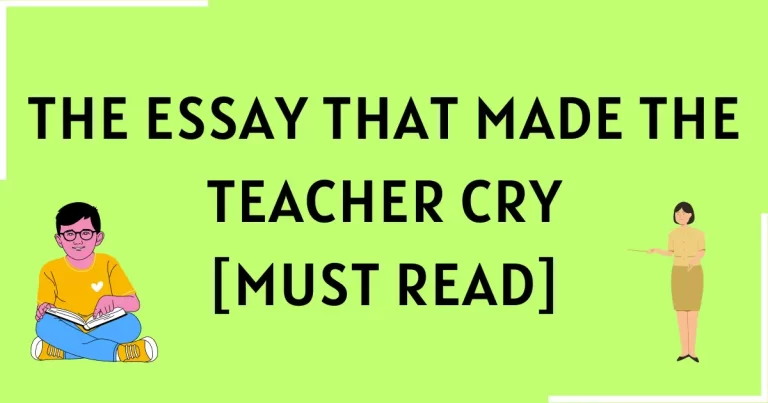 The Essay That Made The Teacher Cry [Must Read]