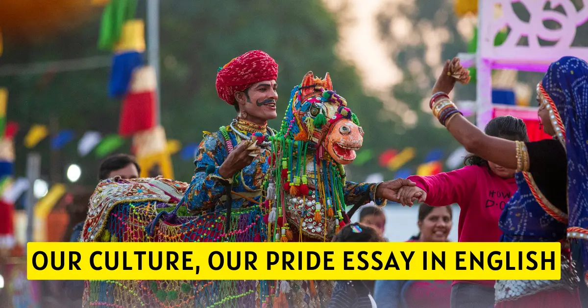 essay on our culture our pride 1500 words